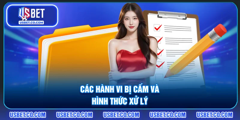 Các hành vi bị cấm và hình thức xử lý