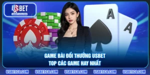 Game Bài đổi thưởng USBET