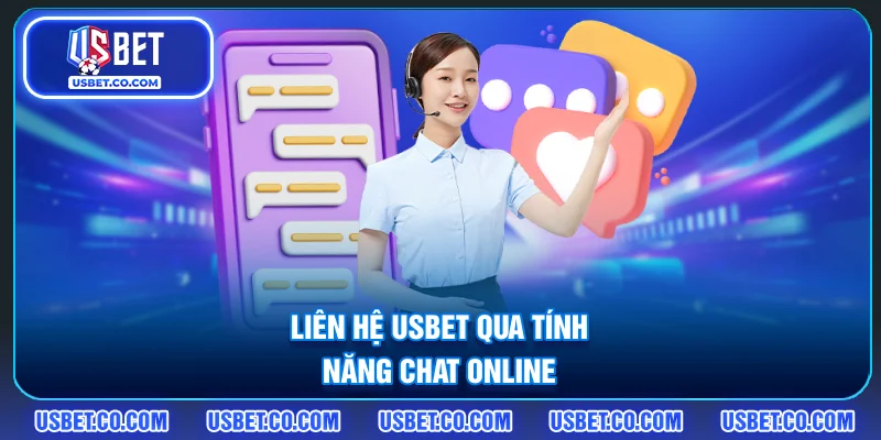 Liên hệ USBET qua tính năng chat online