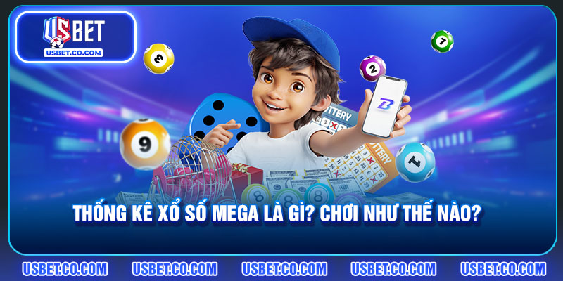 Thống Kê Xổ Số Mega
